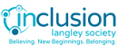 More about Inclusion Langley Society
